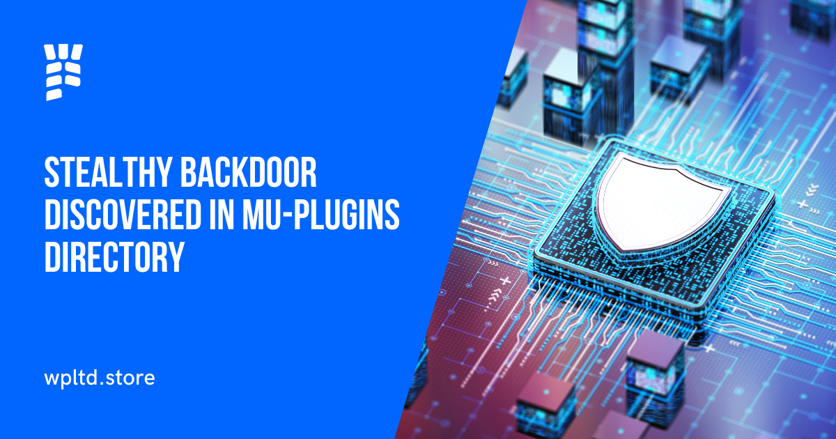 Critical WordPress Security Alert: Stealthy Backdoor Discovered in Mu-Plugins Directory