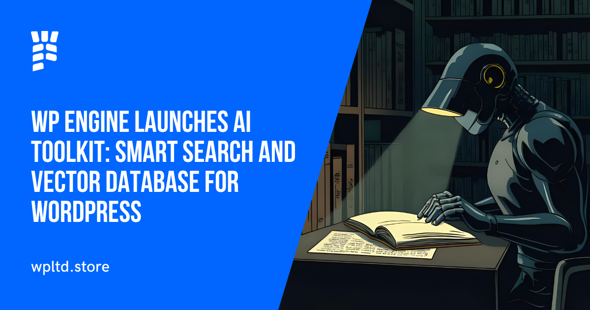WP Engine Launches AI Toolkit: Smart Search and Vector Database for WordPress