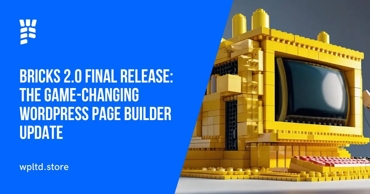 Bricks 2.0 Final Release: The Game-Changing WordPress Page Builder Update