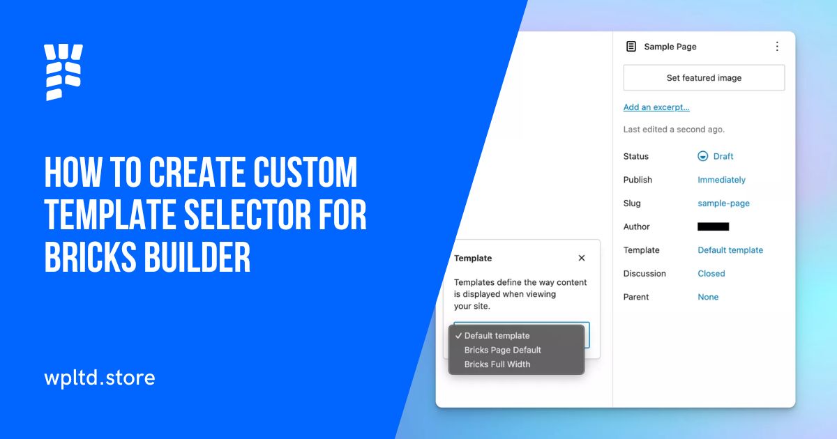 How to Create Custom Template Selector for Bricks Builder Using WordPress Native Page Templates